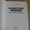 60 ans d'arts ménagers en 2 Volumes - Jacques Rouaud 60 ans d'arts ménagers en 2 Volumes - Jacques Rouaud