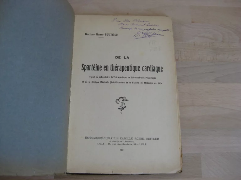 De la spartéine en thérapeutique cardiaque - Dr. Henry Bulteau De la spartéine en thérapeutique cardiaque - Dr. Henry Bulteau