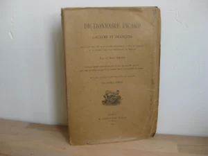Dictionnaire picard : gaulois et françois, Père Daire Dictionnaire picard : gaulois et françois, Père Daire