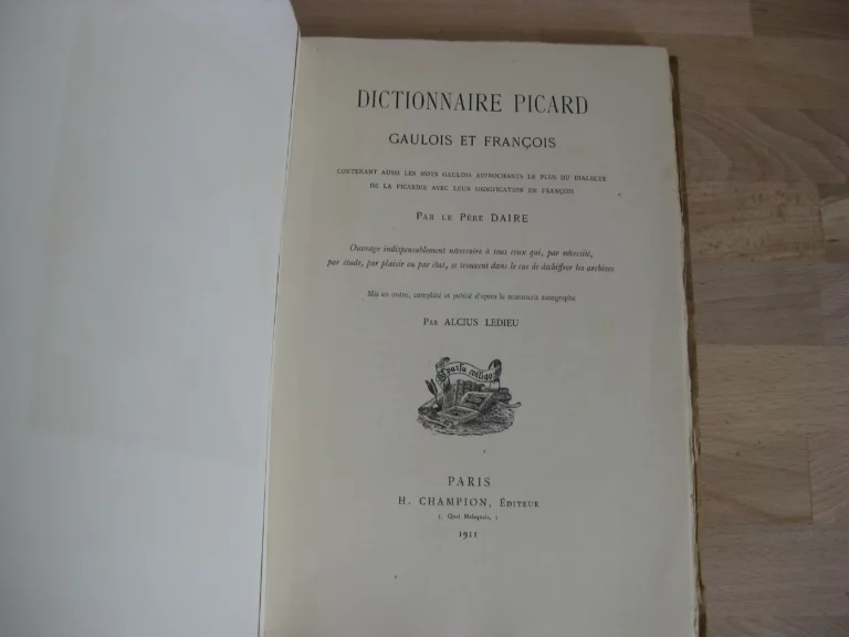 Dictionnaire picard : gaulois et françois, Père Daire Dictionnaire picard : gaulois et françois, Père Daire