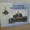 La Confrérie des Charitables. Béthune - Beuvry et environs