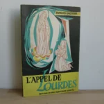 L'appel de Lourdes - François Gaquere, signé