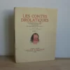 Les contes drolatiques, Balzac / Dubout Les contes drolatiques, Balzac / Dubout