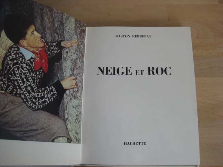 Neige et roc. Gaston Rebuffat, édition originale signée Neige et roc. Gaston Rebuffat, édition originale signée