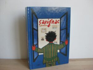 Savignac affichiste : Exposition Paris Bibliothèque Forney (11 septembre 2001-12 janvier 2002) Savignac affichiste : Exposition Paris Bibliothèque Forney (11 septembre 2001-12 janvier 2002)