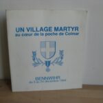 Un Village martyr au cœur de la poche de Colmar