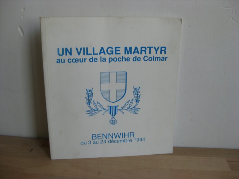 Un Village martyr au cœur de la poche de Colmar Un Village martyr au cœur de la poche de Colmar