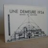 Une demeure 1934 - Robert Mallet-Stevens Une demeure 1934 - Robert Mallet-Stevens