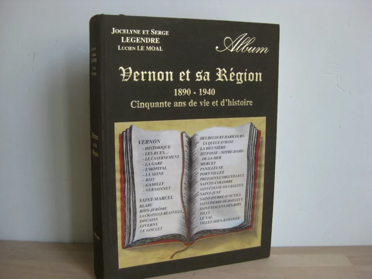 Vernon et sa région : 1890-1940, cinquante ans de vie et d'histoire