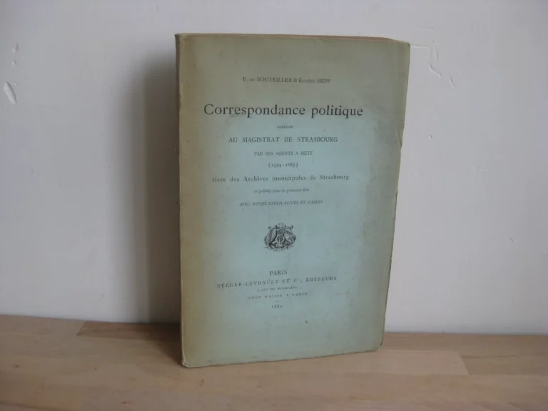 Correspondance politique adressée au magistrat de Strasbourg