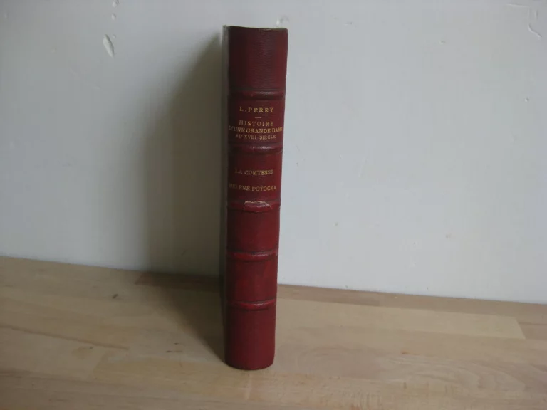 Histoire d’une grande dame du XVIIIè siècle. La Comtesse Hélène Potocka