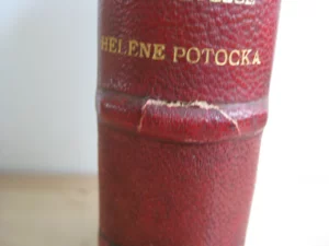 Histoire d’une grande dame du XVIIIè siècle. La Comtesse Hélène Potocka Histoire d’une grande dame du XVIIIè siècle. La Comtesse Hélène Potocka