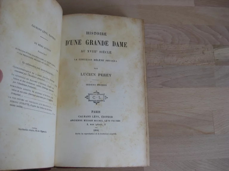 Histoire d’une grande dame du XVIIIè siècle. La Comtesse Hélène Potocka