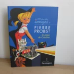 Les cent plus belles images de Pierre Probst...le papa de Carolinet Les cent plus belles images de Pierre Probst...le papa de Carolinet