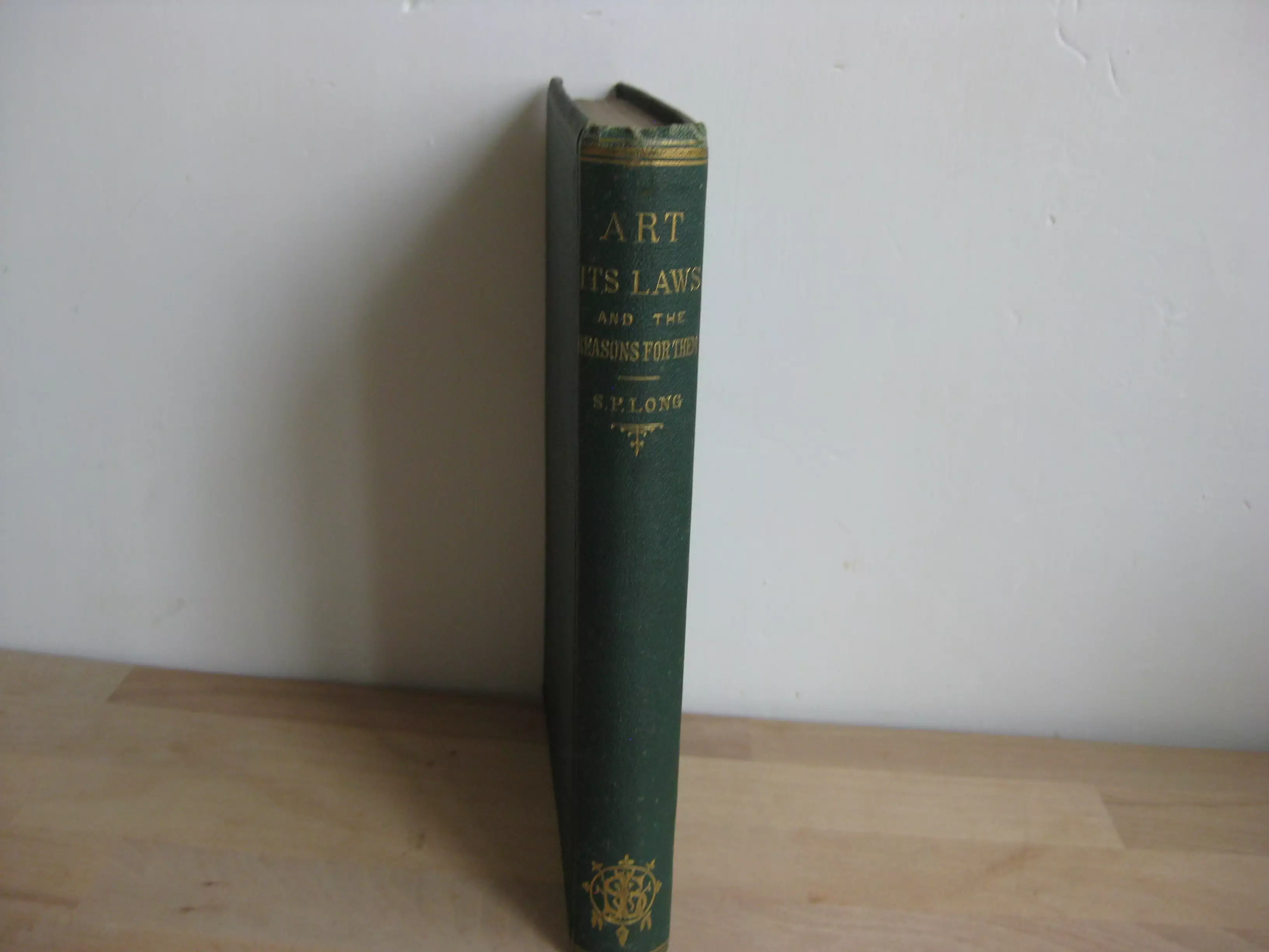 Art, Its Laws, And The Reason For Them - Samuel P. Long