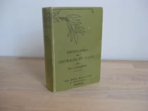 Encyclopédie des ouvrages de dames, Th. de Dillmont Encyclopédie des ouvrages de dames, Th. de Dillmont