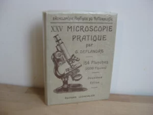 Encyclopédie pratique du naturaliste - Microscope pratique, G. Deflandre Encyclopédie pratique du naturaliste - Microscope pratique, G. Deflandre