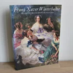 Franz Xaver Winterbalter et les cours d'Europe de 1830 à 1870