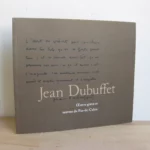 Jean Dubuffet. Œuvre gravé et œuvres du Pas-De-Calais