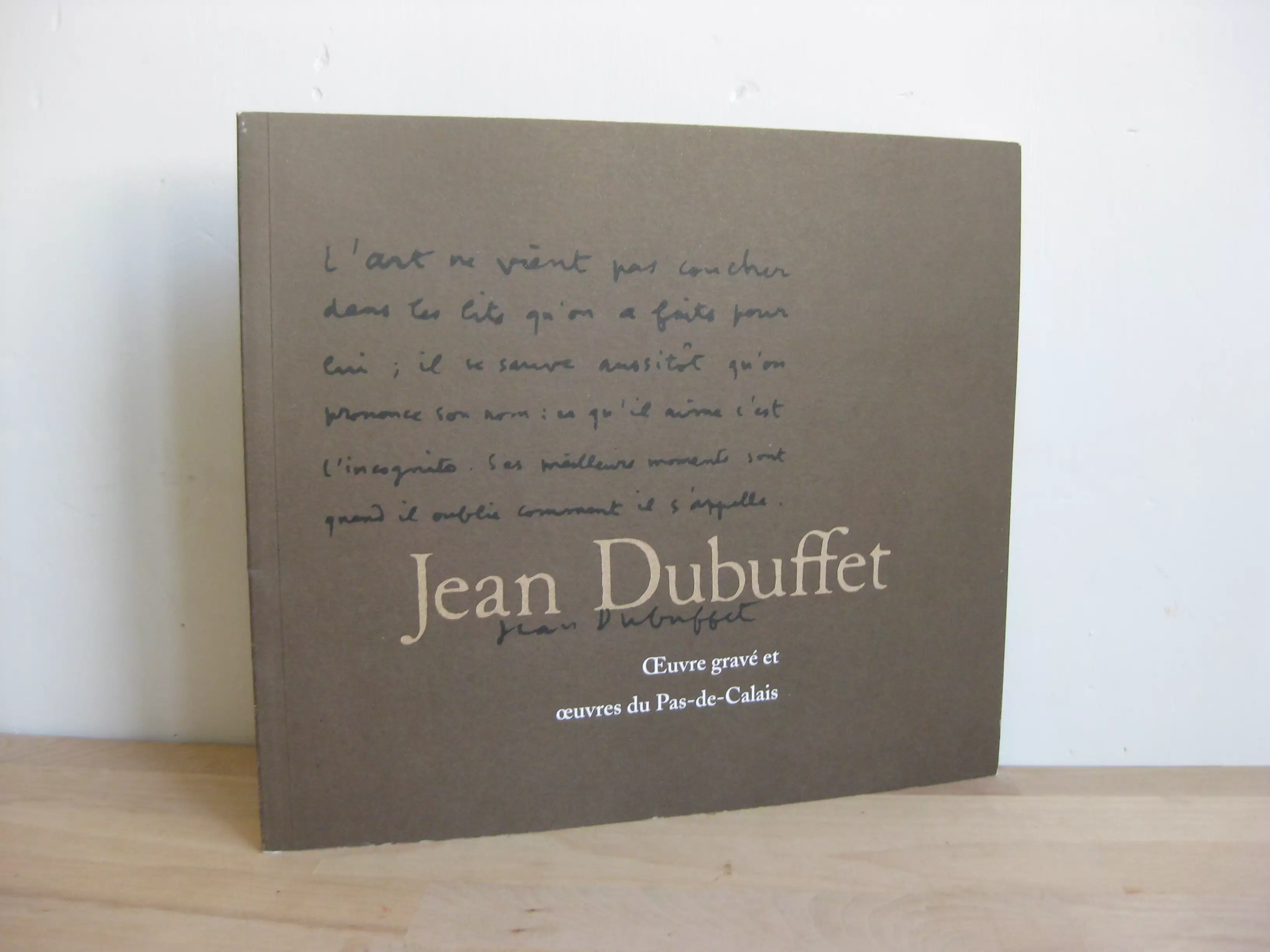 Jean Dubuffet. Œuvre gravé et œuvres du Pas-De-Calais