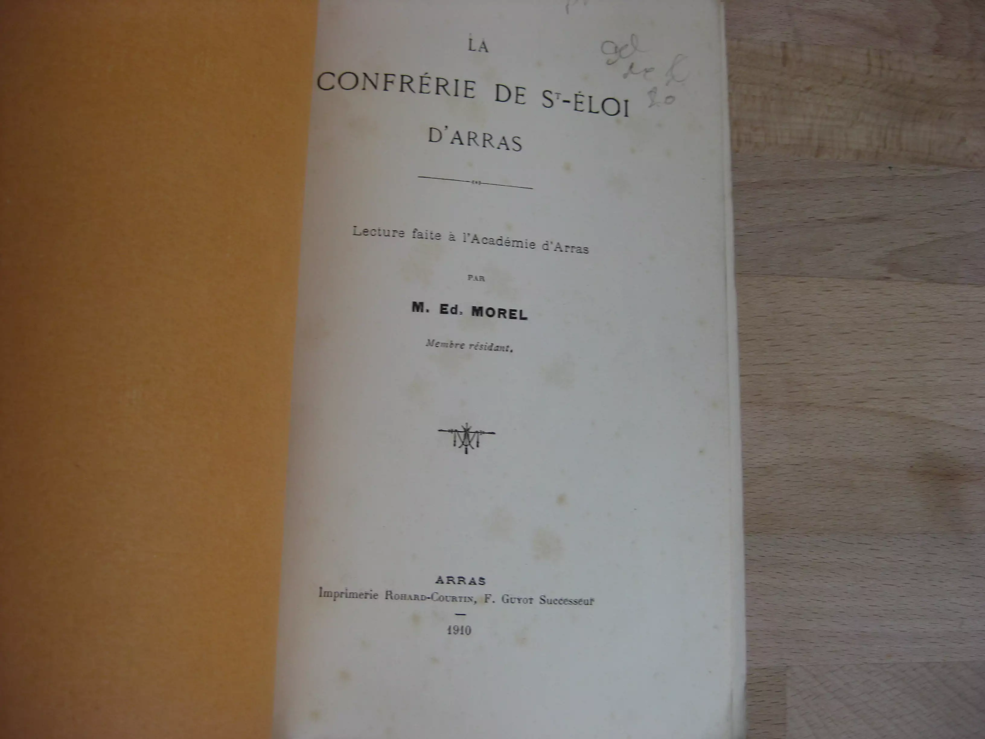 La confrérie de Saint-Eloi d'Arras - Ed. Morel La confrérie de Saint-Eloi d'Arras - Ed. Morel