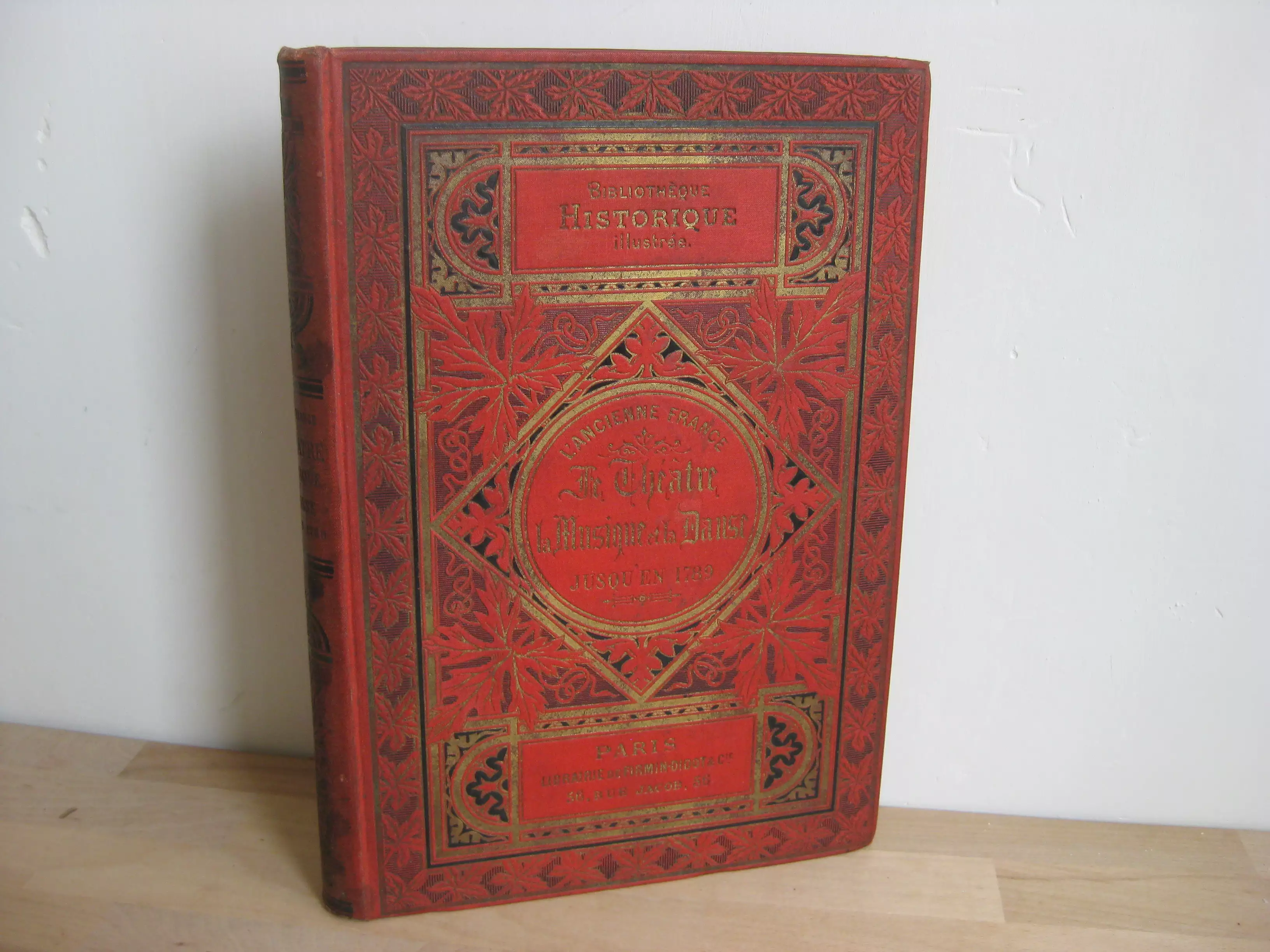 L’ancienne France. Le théâtre et la Musique jusqu’en 1789