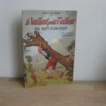 Le vaillant petit tailleur ou sept d'un coup - Grimm Illustrations de H. Thiriet.