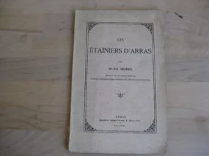 Les étainiers d’Arras, Ed. Morel Les étainiers d’Arras, Ed. Morel