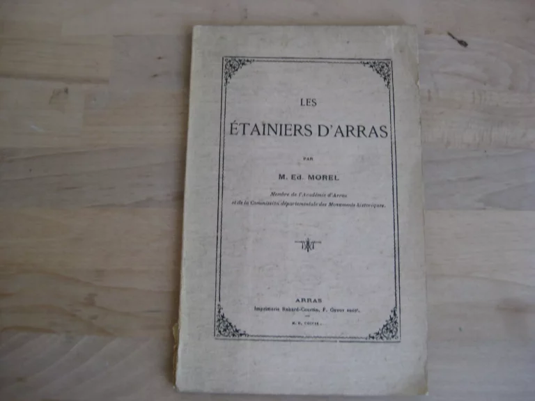 Les étainiers d’Arras, Ed. Morel