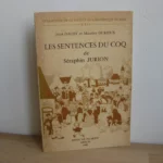 Les sentences du coq de Sébastien Jurion, J. Dauby et M.. Durieux