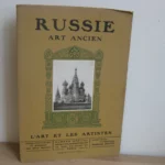 Russie. Art ancien. L’Art et les artistes, revue d’art ancien et moderne