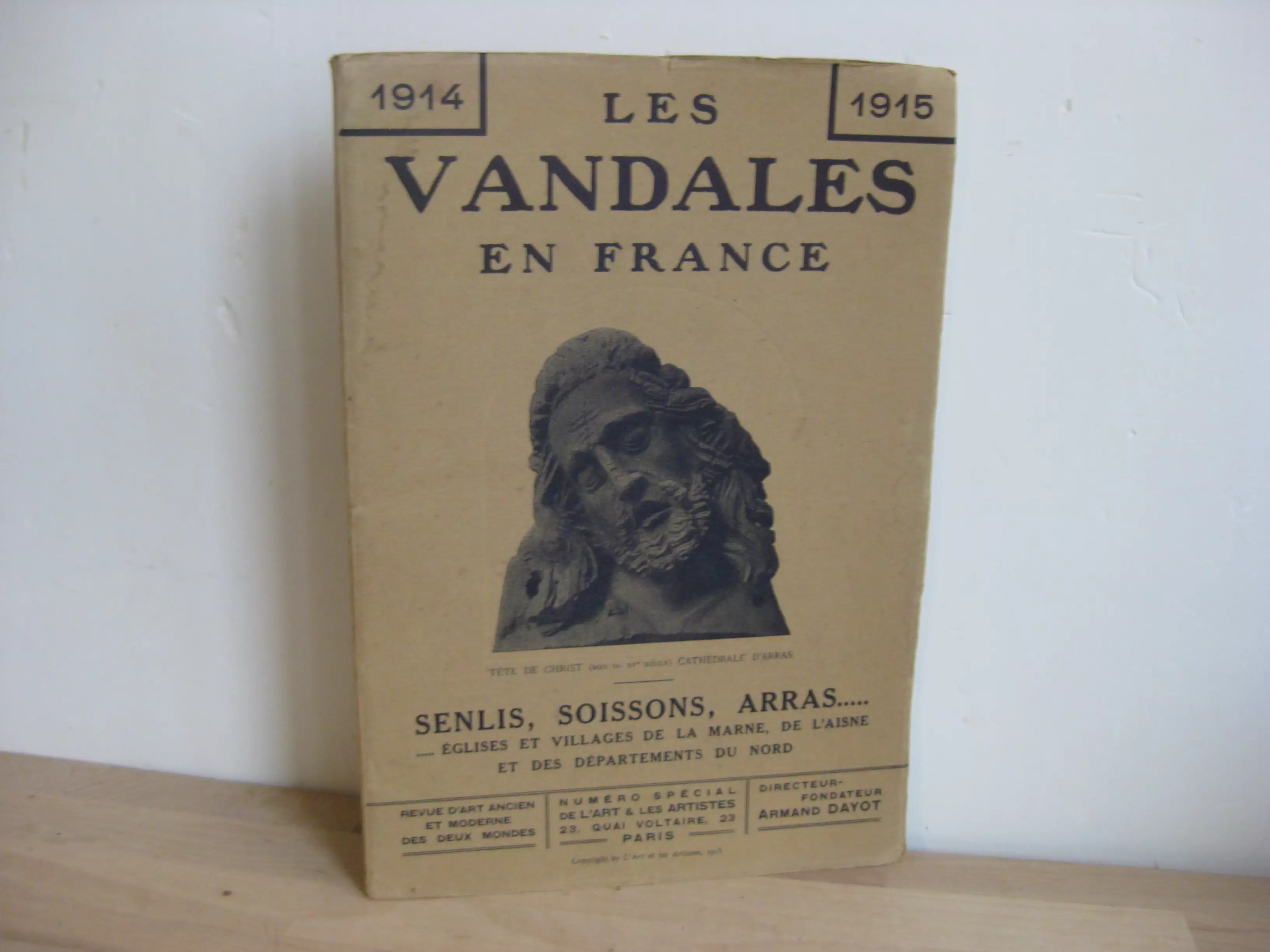 1914-1918. Les Vandales en France. Senlis, Soissons, Arras...