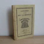 Catéchisme du diocèse de Cambrai, 1852