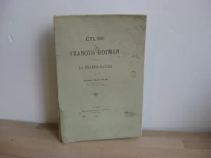 Étude sur François Hotman. La Franco-Gallia Étude sur François Hotman. La Franco-Gallia