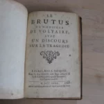 Le Brutus de Monsieur de Voltaire, avec un Discours sur la Tragédie