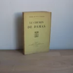 Le chemin de Damas, Jérôme et Jean Tharaud Le chemin de Damas, Jérôme et Jean Tharaud