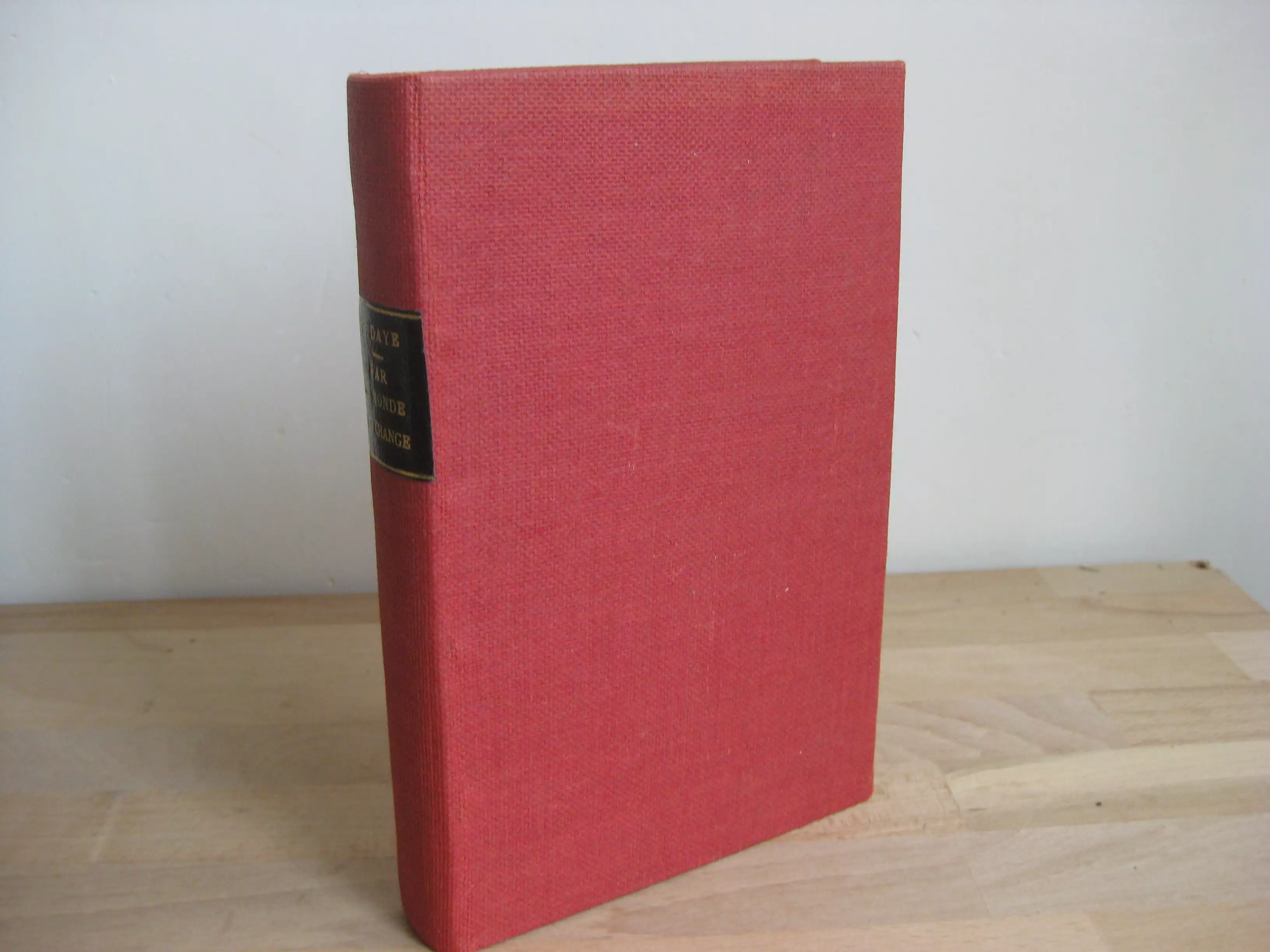 Par le monde qui change, Pierre Daye - avec envoi Par le monde qui change, Pierre Daye - avec envoi