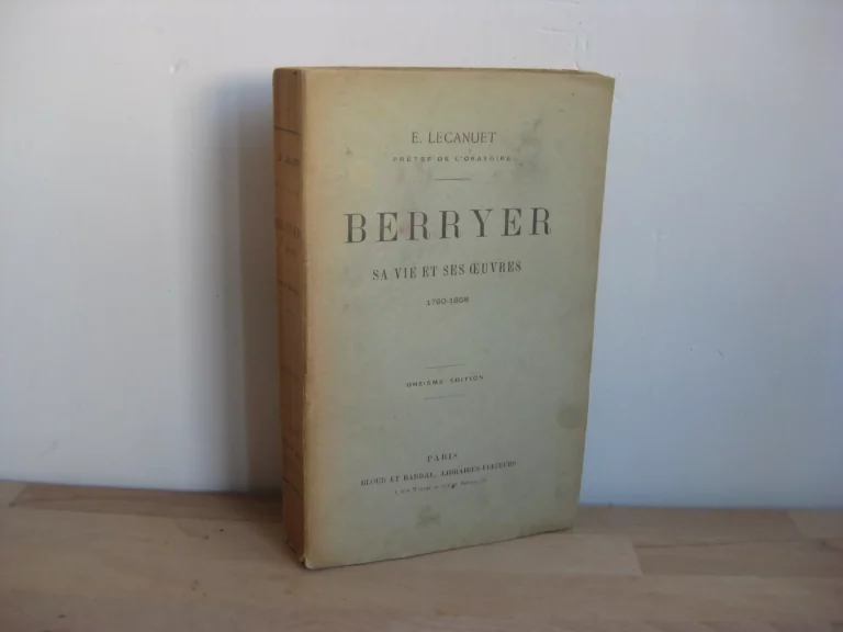 Berryer. Sa vie et ses œuvres, 1790-1868