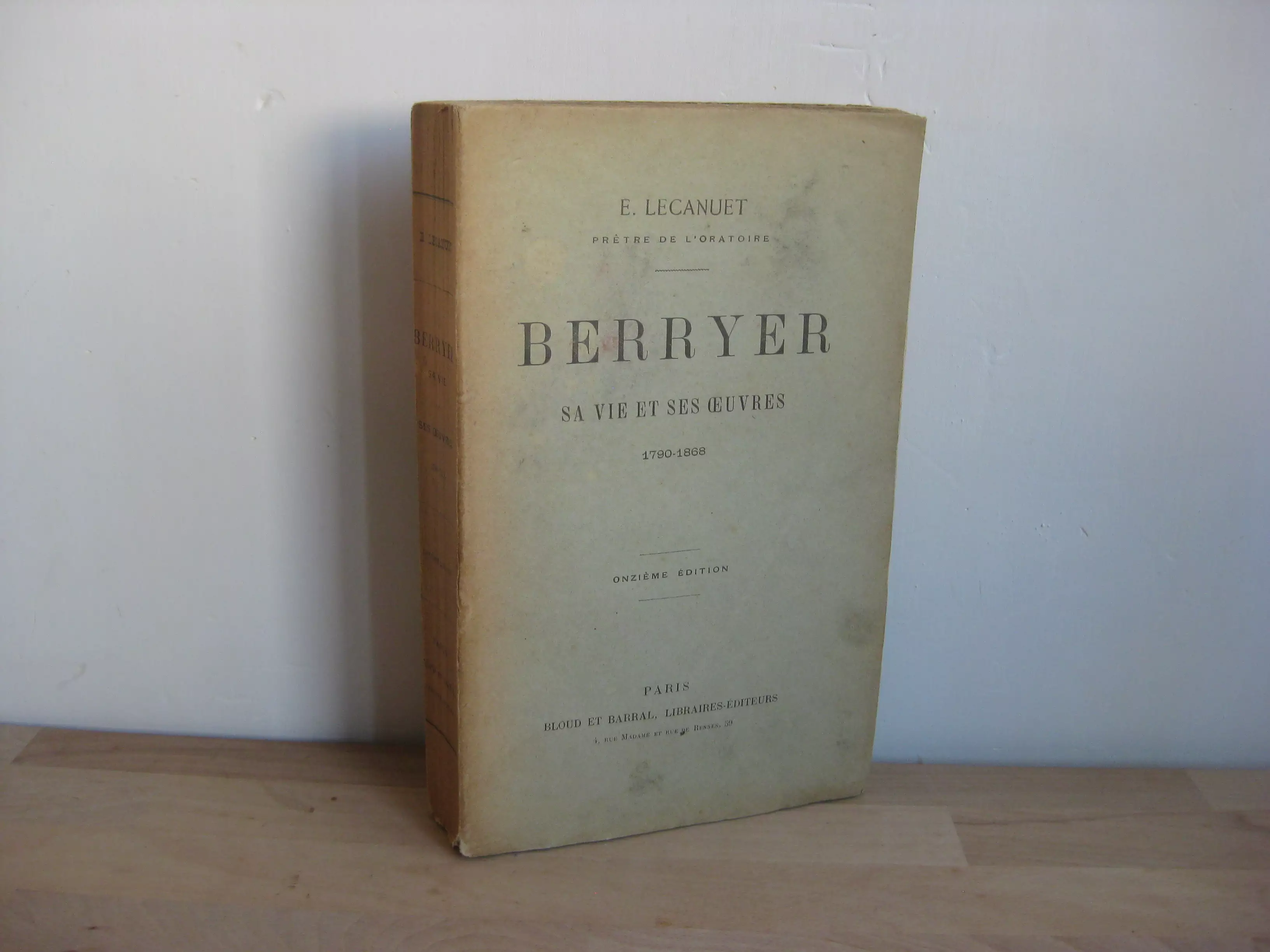 Berryer. Sa vie et ses œuvres, 1790-1868