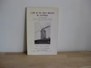 L'âme de nos vieux moulins de Saintonge, Paul Yvon