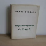 Les grandes épreuves de l’esprit, Henri Michaux