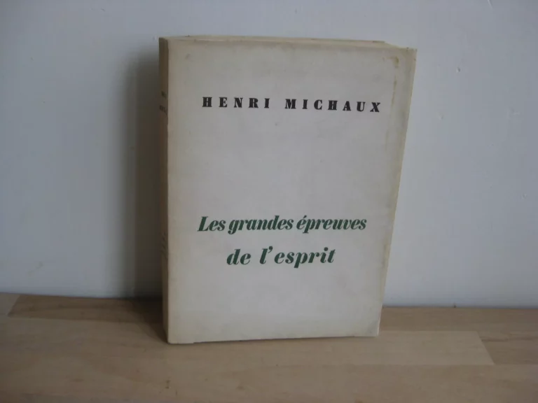 Les grandes épreuves de l’esprit, Henri Michaux