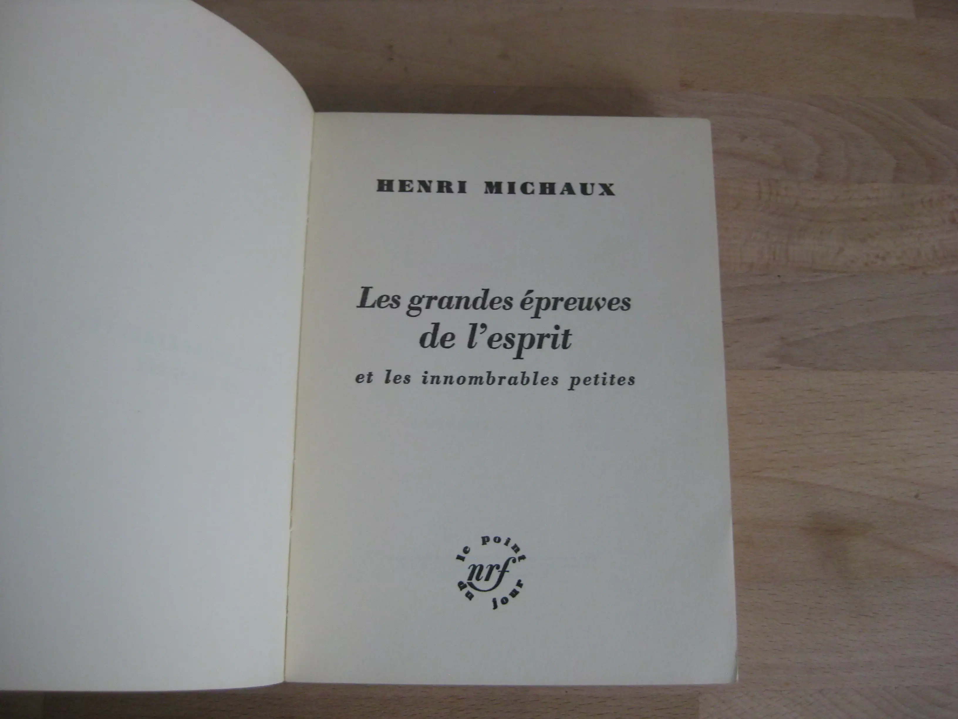 Les grandes épreuves de l’esprit, Henri Michaux