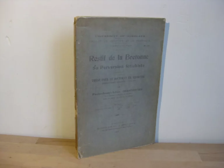 Restif de la Bretonne, sa perversion fétichiste