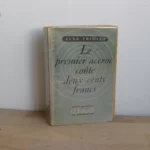 Le premier accroc coûte deux cent francs, Elsa Triolet Le premier accroc coûte deux cent francs, Elsa Triolet