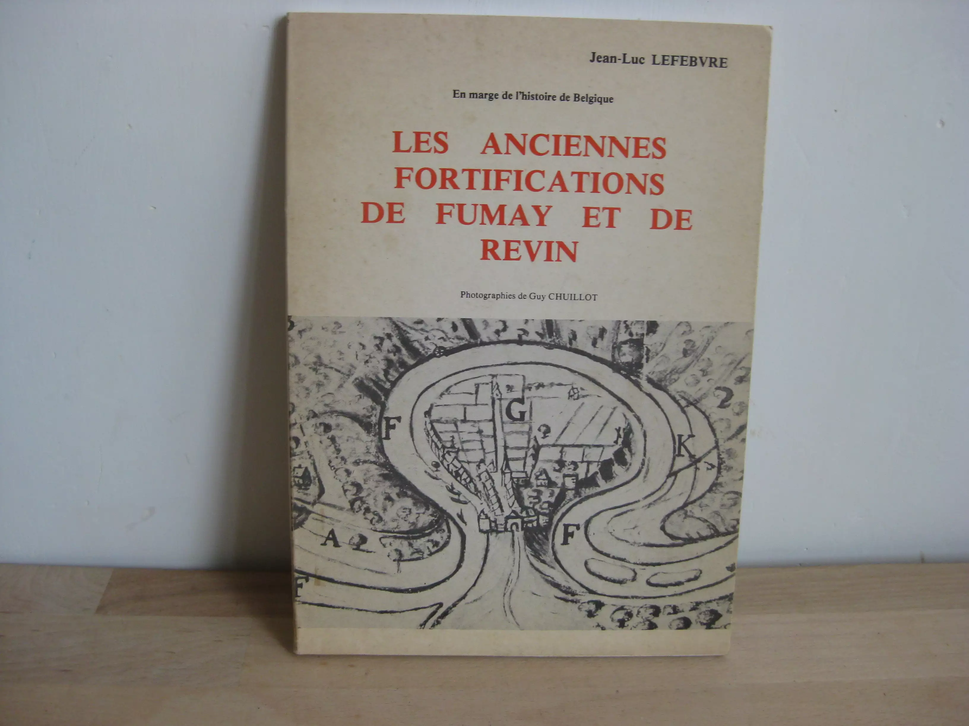 Les anciennes fortifications de Fumay et de Revin