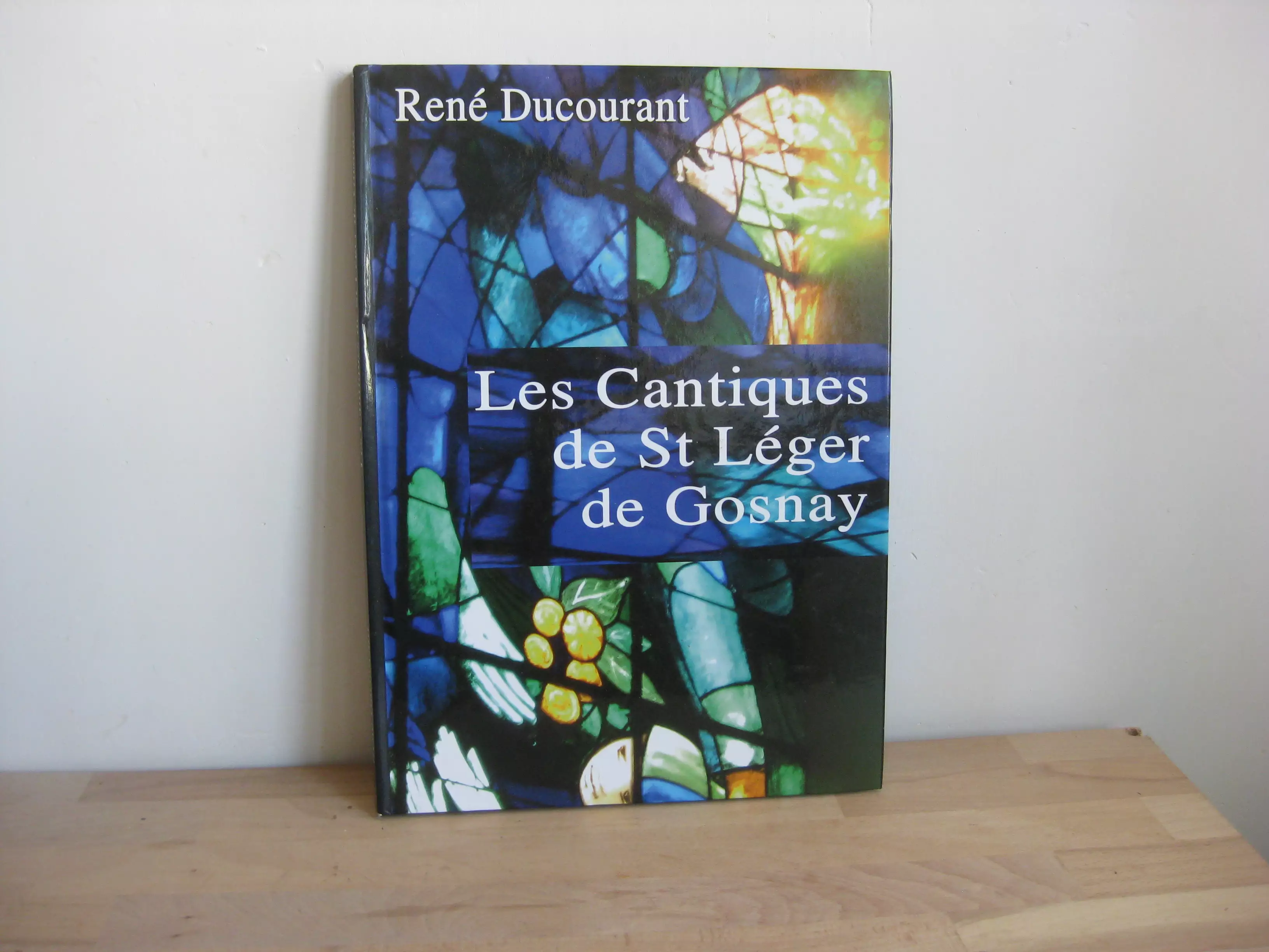 Les cantiques de Saint-Léger de Gosnay, René Ducourant