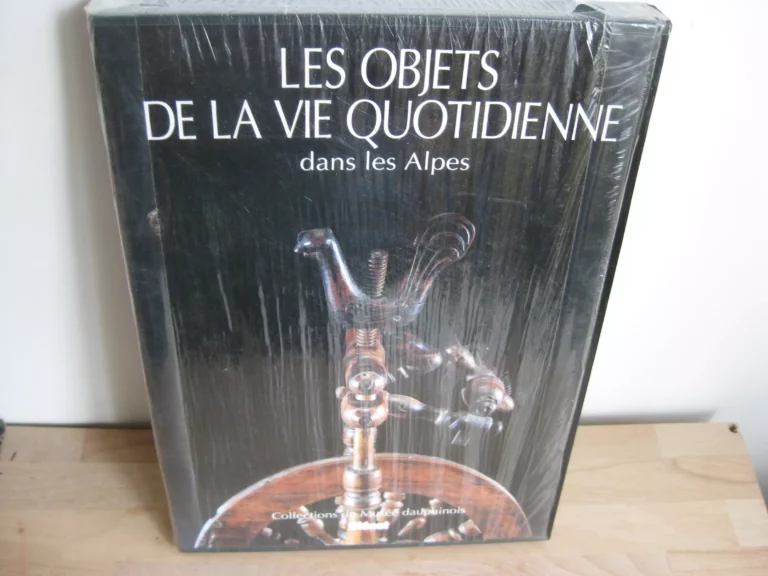 Les objets de la vie quotidienne dans les Alpes, Jean Guibal Les objets de la vie quotidienne dans les Alpes, Jean Guibal