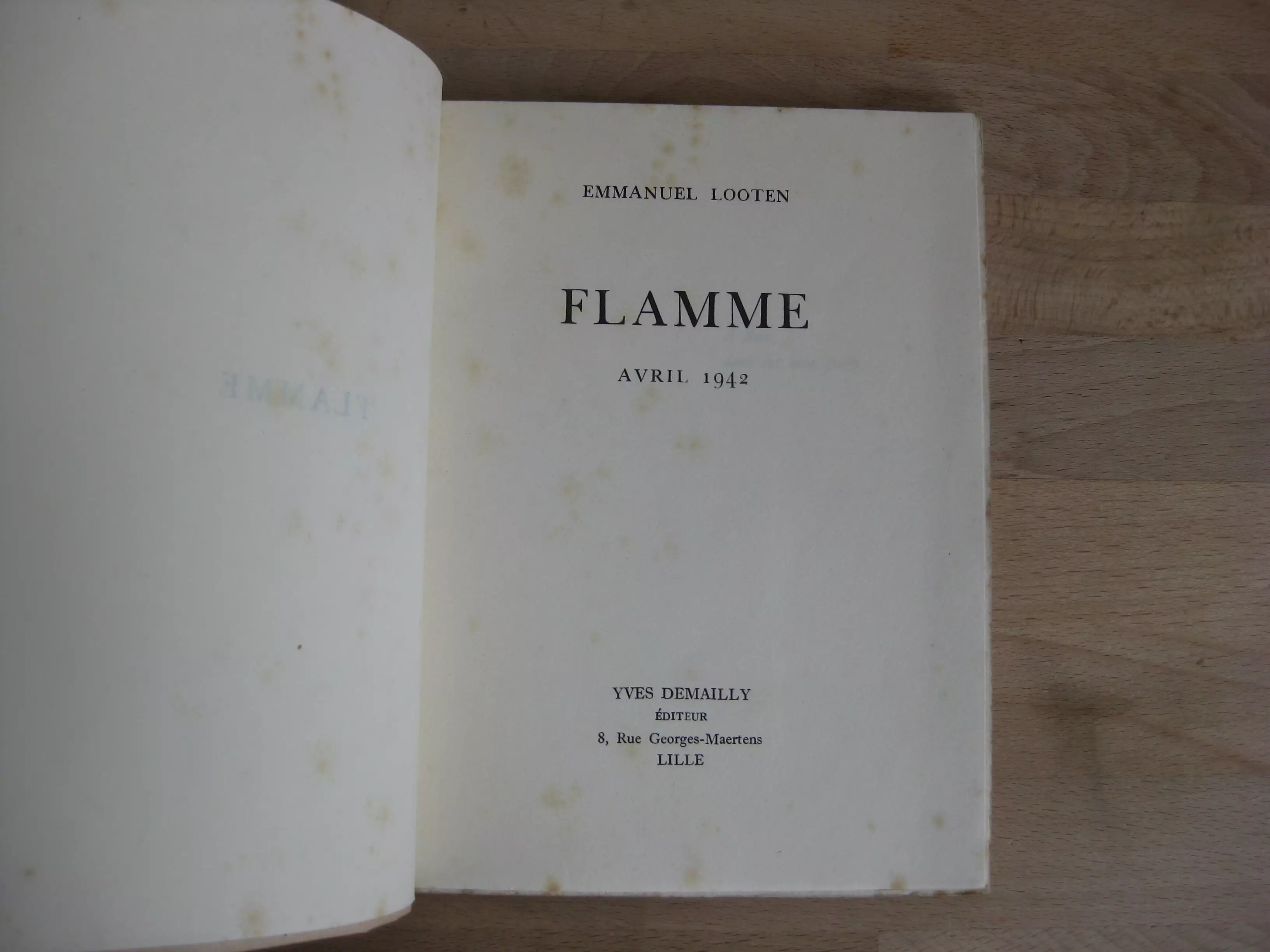 Flamme. Avril 1942. Emmanuel Looten