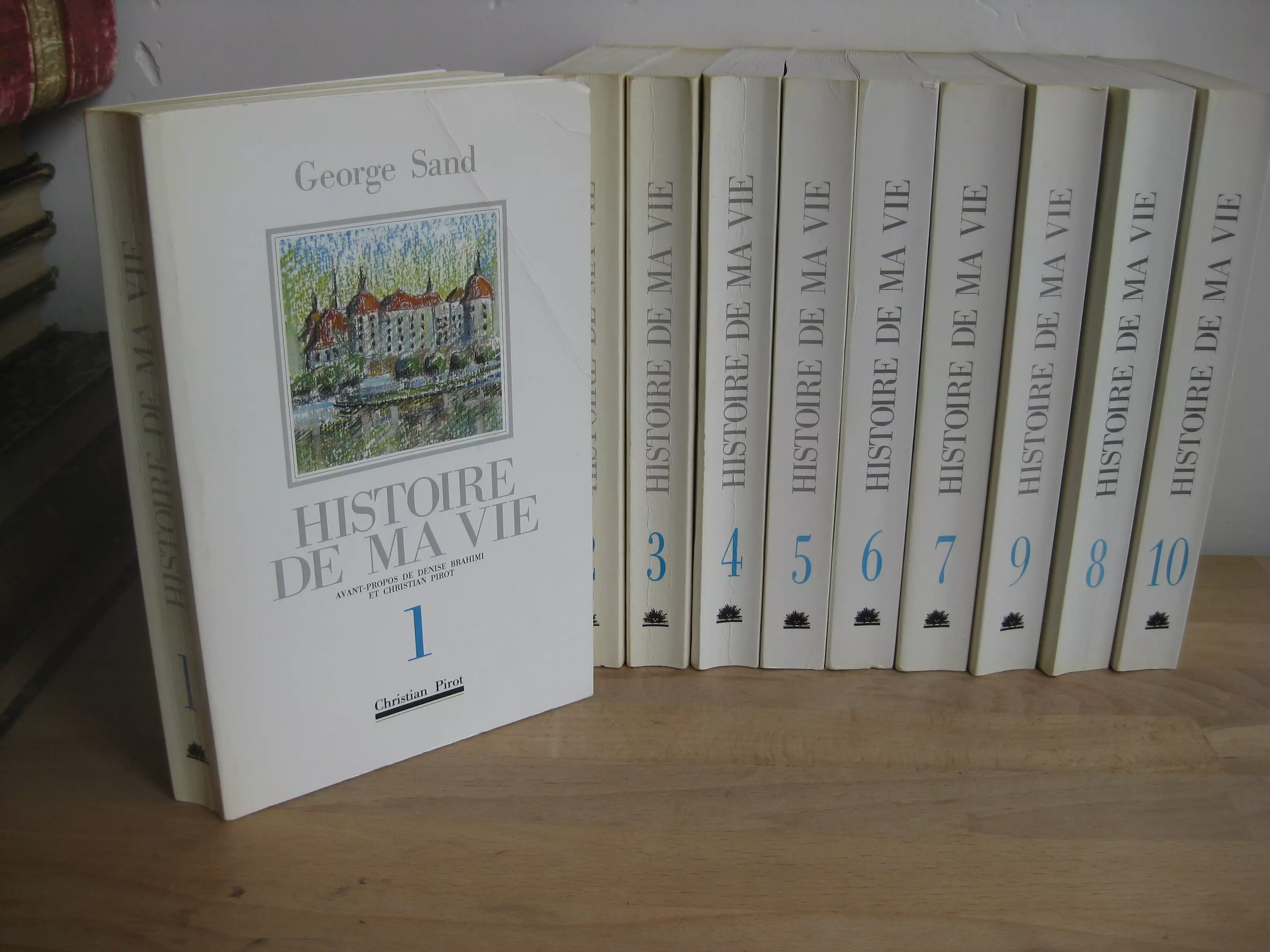 Histoire de ma vie, 10 tomes complet - George Sand Histoire de ma vie, 10 tomes complet - George Sand